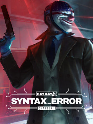 PAYDAY 3: Capítulo 1 - Erro de Sintaxe DLC Steam CD Key