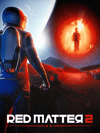 Red Matter 2 VR UE Steam CD Key